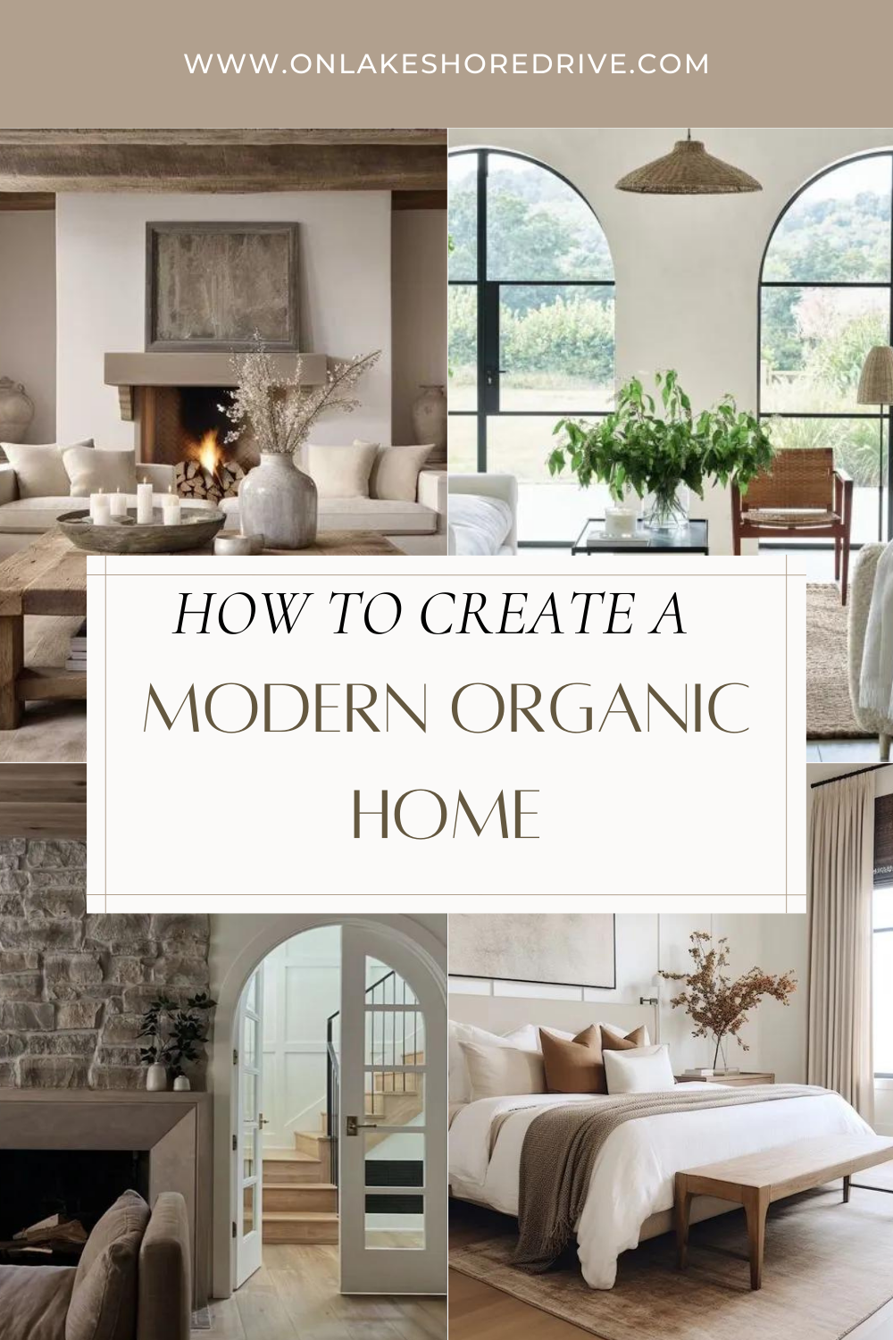 Tips for creating a modern organic home - on lakeshore drive