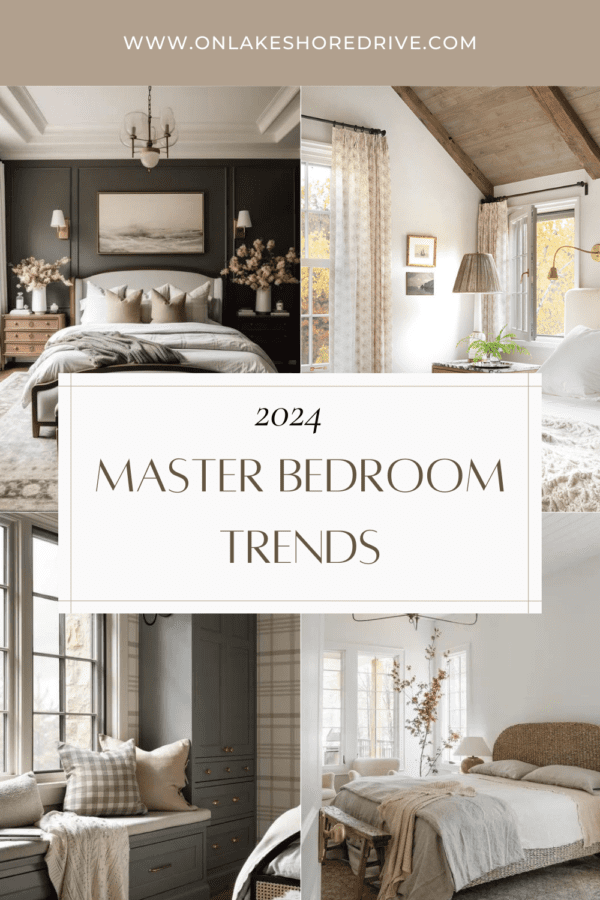 The top 2024 master bedroom trends - on lakeshore drive