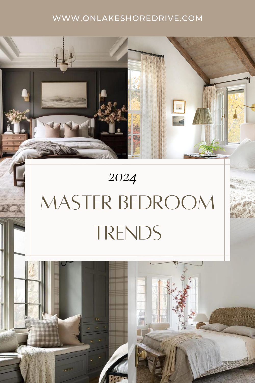 The top 2024 master bedroom trends - on lakeshore drive